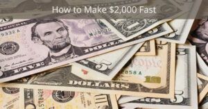 How to make $2,000 fast - Dollar bills