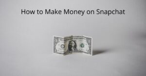 How to make money on Snapchat - Dollar bill on a table